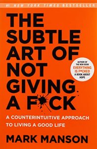 The Subtle Art of Not Giving a F*ck : Book Review